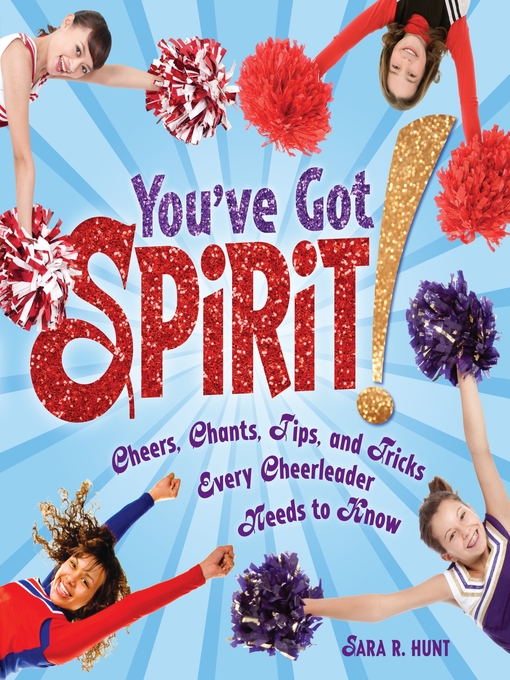 Title details for You've Got Spirit! by Sara R. Hunt - Available